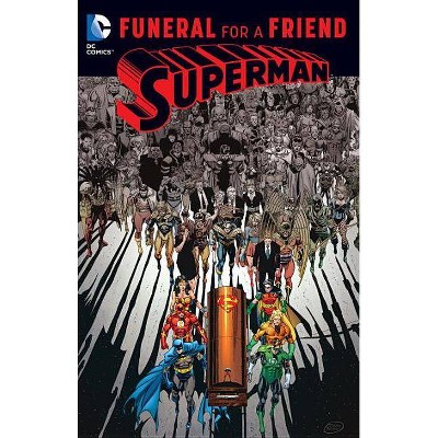 Superman: Funeral for a Friend - by  Dan Jurgens (Paperback)