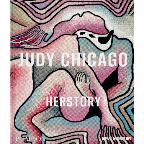 Judy Chicago - by  Massimiliano Gioni & Gary Carrion-Murayari & Margot Norton (Hardcover) - image 1 of 1