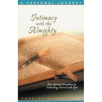 Intimacy with the Almighty Bible Study guide - (Insight for Living Bible Study Guides) by  Charles Swindoll (Paperback)