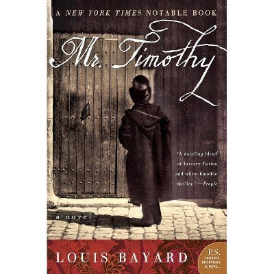 Mr. Timothy - (P.S.) by  Louis Bayard (Paperback)