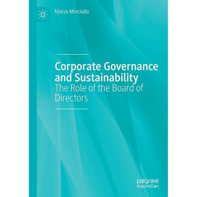 Corporate Governance and Sustainability - by  Marco Minciullo (Paperback)