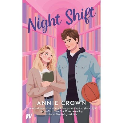 Night Shift - by  Annie Crown (Paperback)