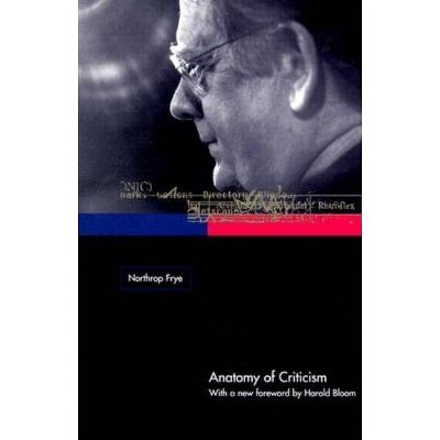 Anatomy of Criticism - by  Northrop Frye (Paperback)