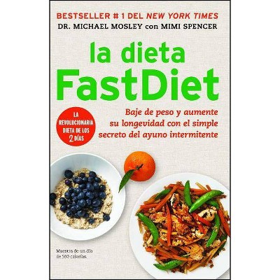 La Dieta Fastdiet - (Atria Espanol) by  Michael Mosley & Mimi Spencer (Paperback)