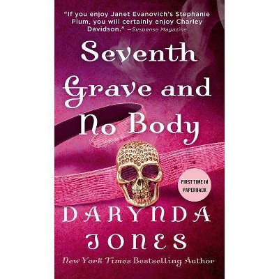 Seventh Grave and No Body - (Charley Davidson) by  Darynda Jones (Paperback)