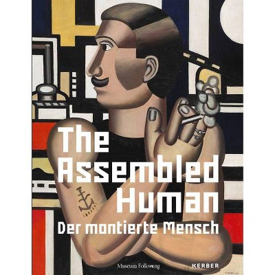 The Assembled Human - (Hardcover)