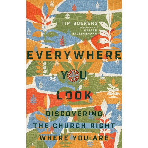 Everywhere you look - by Tim Soerens - Neighbourhood Matters