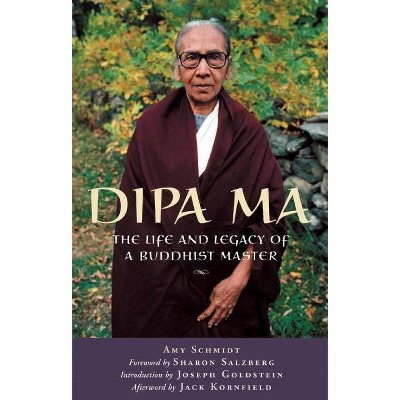 Dipa Ma - by  Amy Schmidt (Paperback)