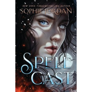 Spellcast - (Fire in the Sky) by  Sophie Jordan (Hardcover) - 1 of 1