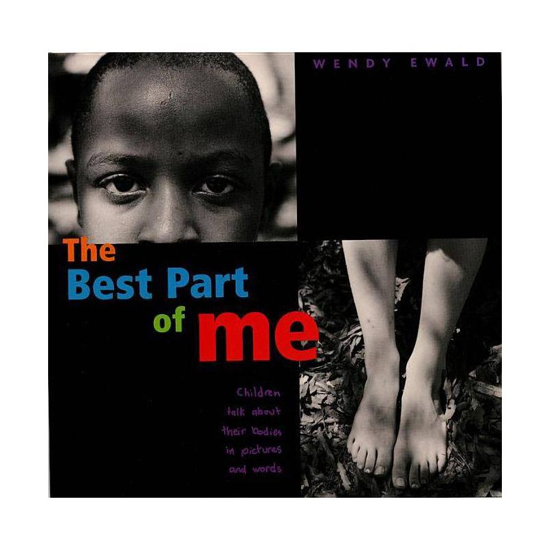 The Best Part of Me - by  Wendy Ewald (Hardcover), 1 of 2