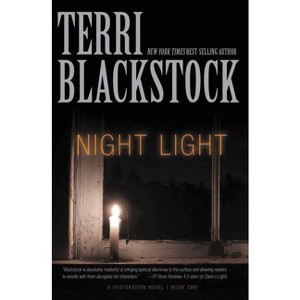 Night Light - (Restoration Novel) by  Terri Blackstock (Paperback) - 1 of 1