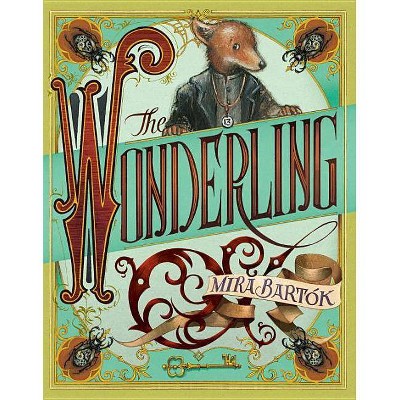 The Wonderling (Hardcover) (Mira Bartok)