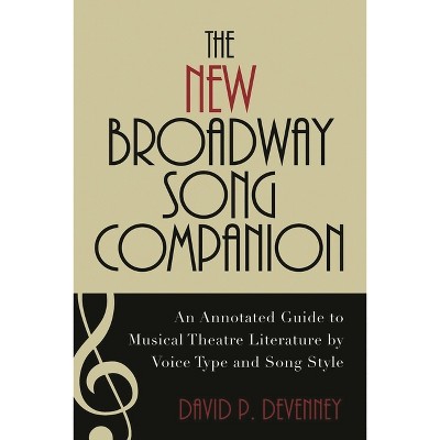 The New Broadway Song Companion - 2nd Edition,Annotated by  David P Devenney (Hardcover)