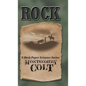 Rock - (Rock Paper Scissors) by  Montgomery Colt (Hardcover) - 1 of 1
