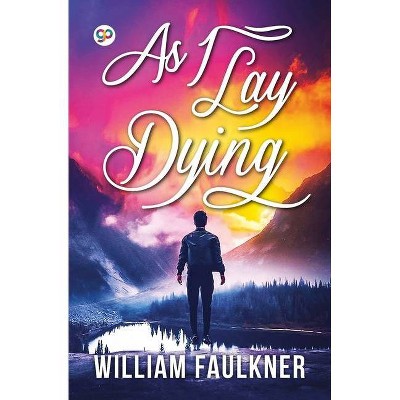 As I Lay Dying - (General Press) by  William Faulkner (Paperback)