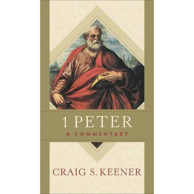 1 Peter - by  Craig S Keener (Hardcover)