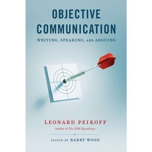 Objective Communication - by  Leonard Peikoff (Paperback) - 1 of 1