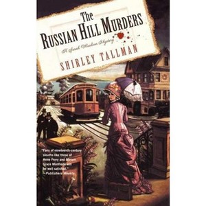 The Russian Hill Murders - (Sarah Woolson Mysteries) by  Shirley Tallman (Paperback) - 1 of 1