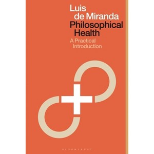 Philosophical Health - by  Luis de Miranda (Hardcover) - 1 of 1