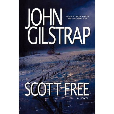 Scott Free - by  John Gilstrap (Paperback)