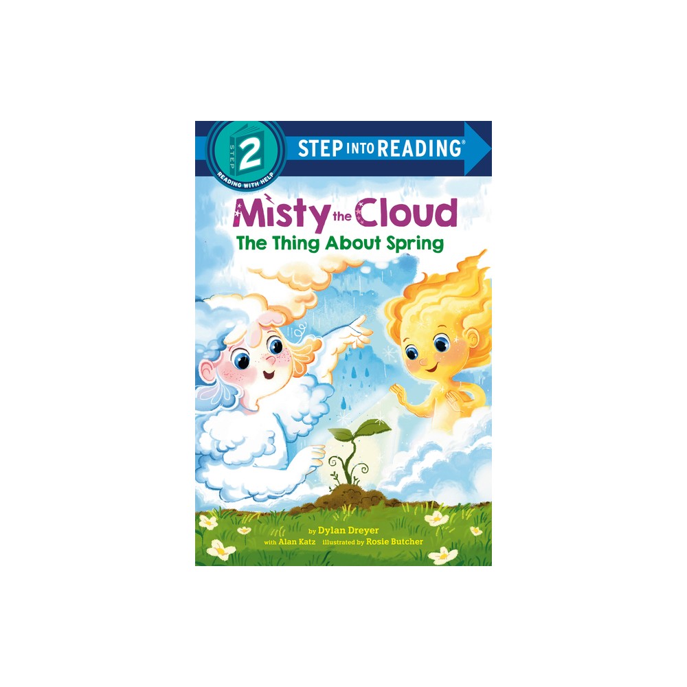 Misty the Cloud: The Thing about Spring - (Step Into Reading) by Dylan Dreyer (Paperback)