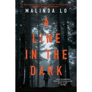 A Line in the Dark - by Malinda Lo (Paperback) - 1 of 1