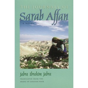 Journals of Sarab Affan - (Middle East Literature in Translation) by  Jabra Ibrahim Jabra (Hardcover) - 1 of 1