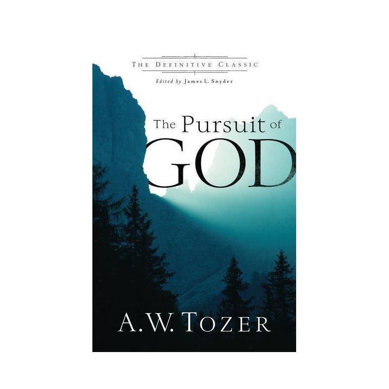 The Pursuit of God - by  A W Tozer (Paperback), 1 of 2