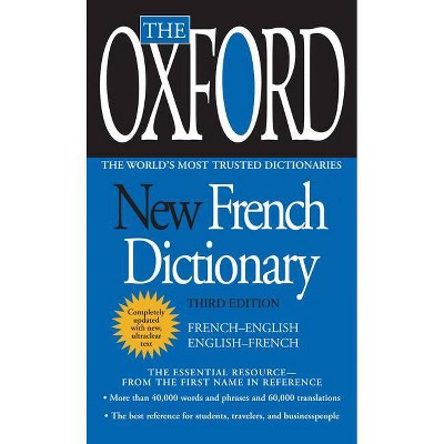 The Oxford New French Dictionary - 3rd Edition by  Oxford University Press (Paperback)