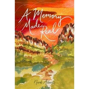 A Memory Made Real - by  Nicole Adair (Paperback) - 1 of 1
