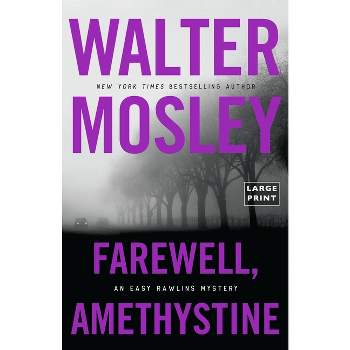Farewell, Amethystine - Large Print by  Walter Mosley (Hardcover)