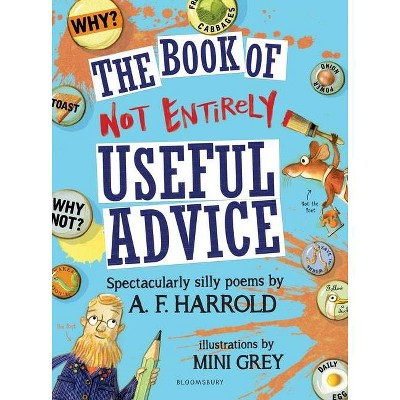 The Book of Not Entirely Useful Advice - by  A F Harrold (Hardcover)