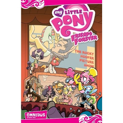 My Little Pony: Friends Forever Omnibus, Vol. 2 - (Mlp Ff Omnibus) by  Jeremy Whitley & Christina Rice (Paperback)