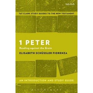 1 Peter: An Introduction and Study Guide - (T&t Clark's Study Guides to the New Testament) by  Elisabeth Schüssler Fiorenza (Paperback) - 1 of 1