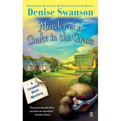 Murder of a Snake in the Grass - (Scumble River Mystery) by  Denise Swanson (Paperback)