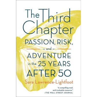 The Third Chapter - by  Sara Lawrence-Lightfoot (Paperback)