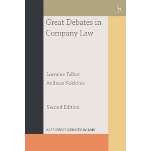 Great Debates in Company Law - (Great Debates in Law) 2nd Edition by  Lorraine Talbot & Andreas Kokkinis (Paperback) - 1 of 1