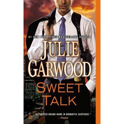 Sweet Talk - by  Julie Garwood (Paperback)