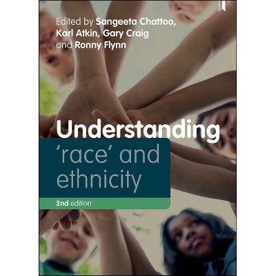 Understanding 'Race' and Ethnicity - (Understanding Welfare: Social Issues, Policy and Practice) 2nd Edition (Paperback)