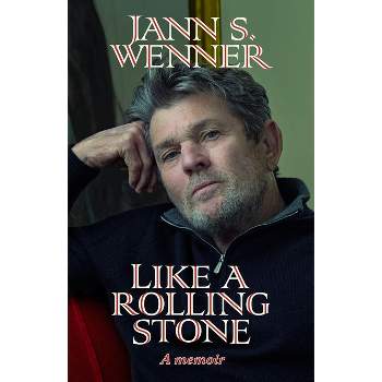 Like a Rolling Stone - by Jann S Wenner