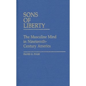 Sons of Liberty - (Contributions in American Studies) by  David G Pugh (Hardcover) - 1 of 1