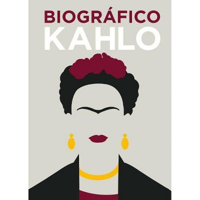  Biográfico Kahlo - by  Sophie Collins (Hardcover) 