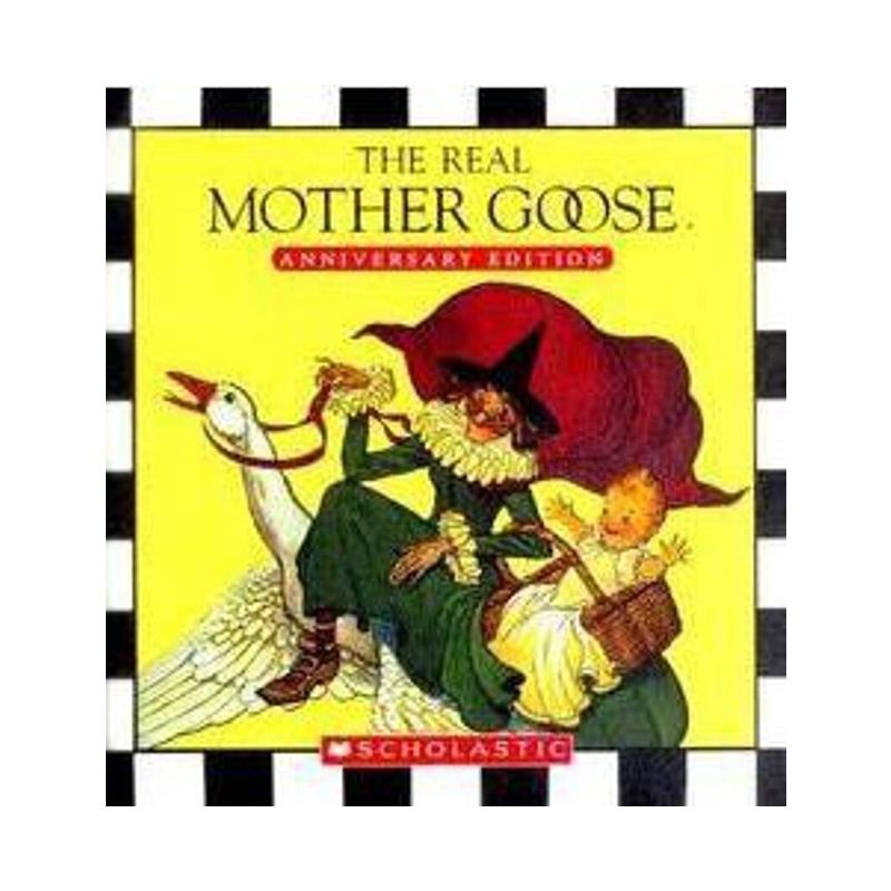 The Real Mother Goose: Anniversary Edition - by  Grace Maccarone (Hardcover), 1 of 2