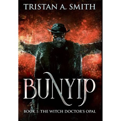 The Witch Doctor's Opal - by  Tristan A Smith (Hardcover)