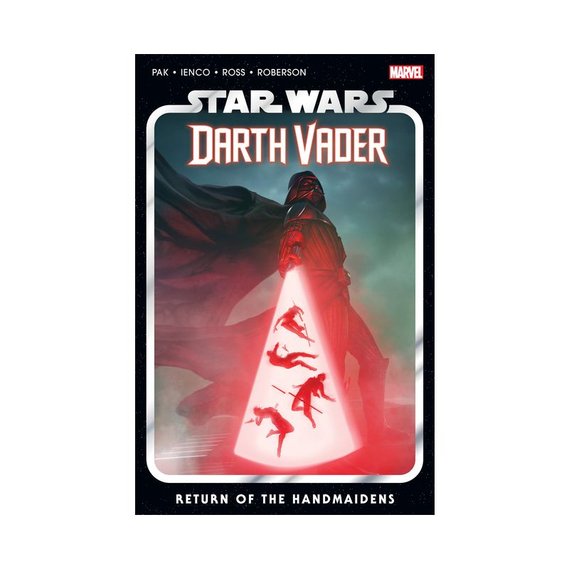 Star Wars: Darth Vader by Greg Pak Vol. 6 - Return of the Handmaidens - (Paperback), 1 of 2