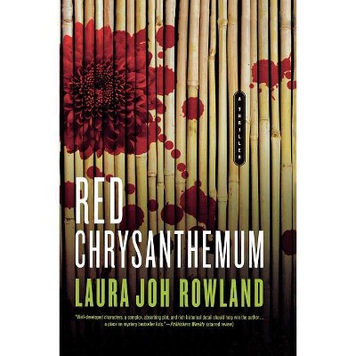 Red Chrysanthemum - (Sano Ichiro Novels) by  Laura Joh Rowland (Paperback)