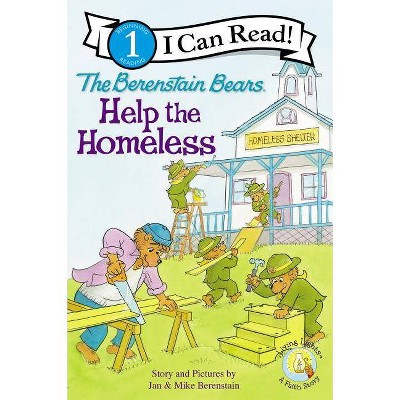 The Berenstain Bears Help the Homeless - (I Can Read! / Berenstain Bears / Good Deed Scouts / Living L) by  Jan Berenstain & Mike Berenstain