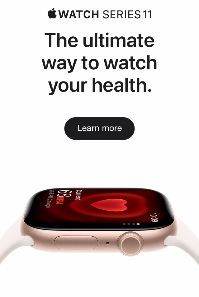 Apple Watch Series 11 The ultimate way to watch your health. Learn more
