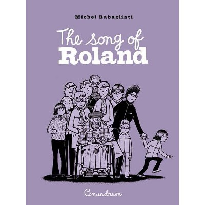 The Song of Roland - by  Michel Rabagliati (Paperback)