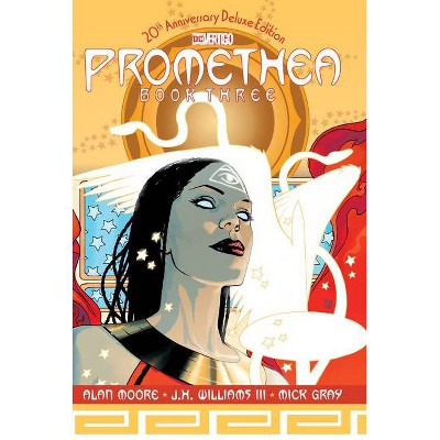 Promethea: The 20th Anniversary Deluxe Edition Book Three - by  Alan Moore (Hardcover)